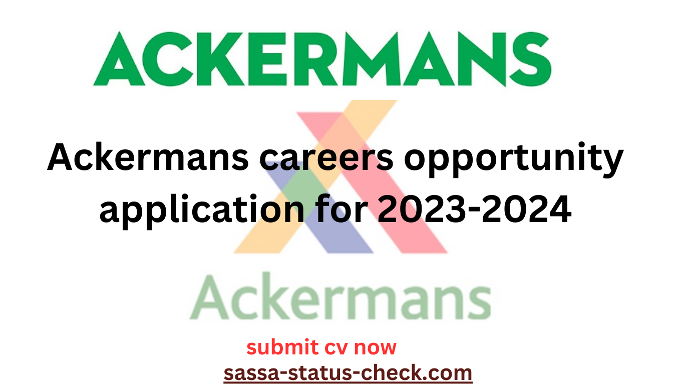 Ackermans careers opportunity application for 20232024.